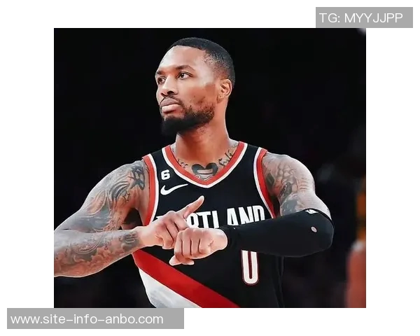 利拉德称赞阿夫迪亚表现出色开拓者争冠需依赖他这样的球员